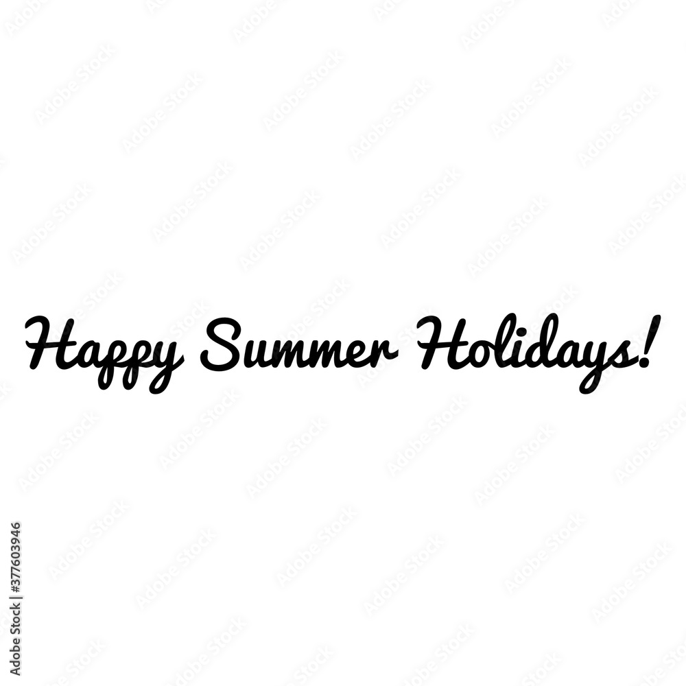 ''Happy summer holidays!'' quote illustration