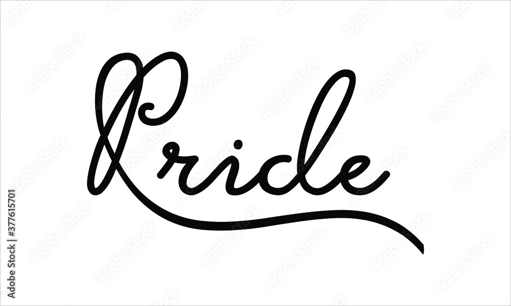 Pride Black script Hand written thin Typography text lettering and Calligraphy phrase isolated on the White background 