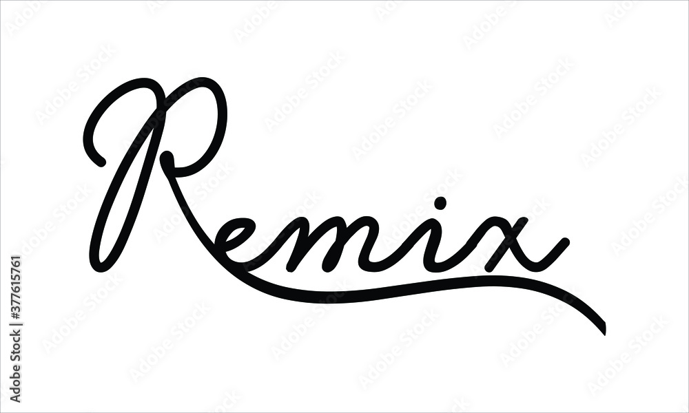 Remix Black script Hand written thin Typography text lettering and Calligraphy phrase isolated on the White background Remix Black script Hand written thin Typography text lettering and Calligraphy phrase isolated on the White background