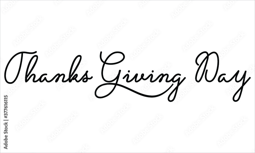 Thanks Giving Day Black script Hand written thin Typography text lettering and Calligraphy phrase isolated on the White background 