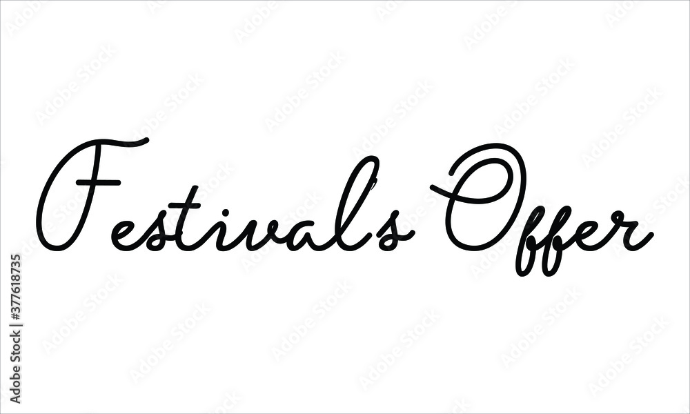 Festival’s Offer Hand written Black script  thin Typography text lettering and Calligraphy phrase isolated on the White background 