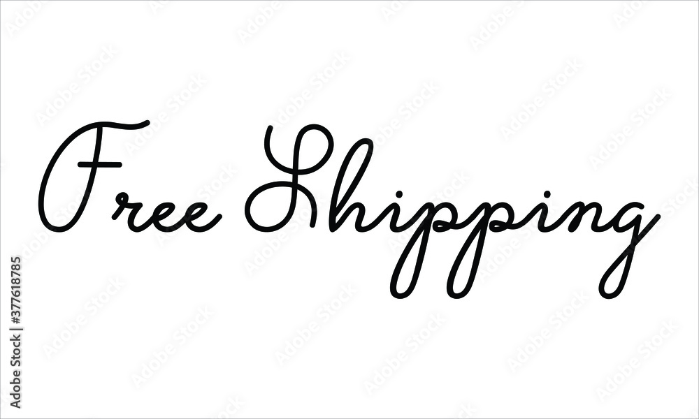 Free Shipping Hand written Black script  thin Typography text lettering and Calligraphy phrase isolated on the White background 