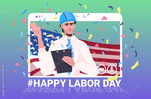 engineer in helmet with USA flag labor day celebration self isolation online communication concept architect in web browser window portrait horizontal vector illustration