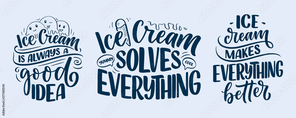 Set with hand drawn lettering compositions about Ice Cream. Funny season slogans. Isolated calligraphy quotes for summer fashion, beach party. 