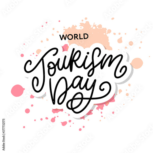 World tourism day hand lettering on white background. Vector illustration for your design
