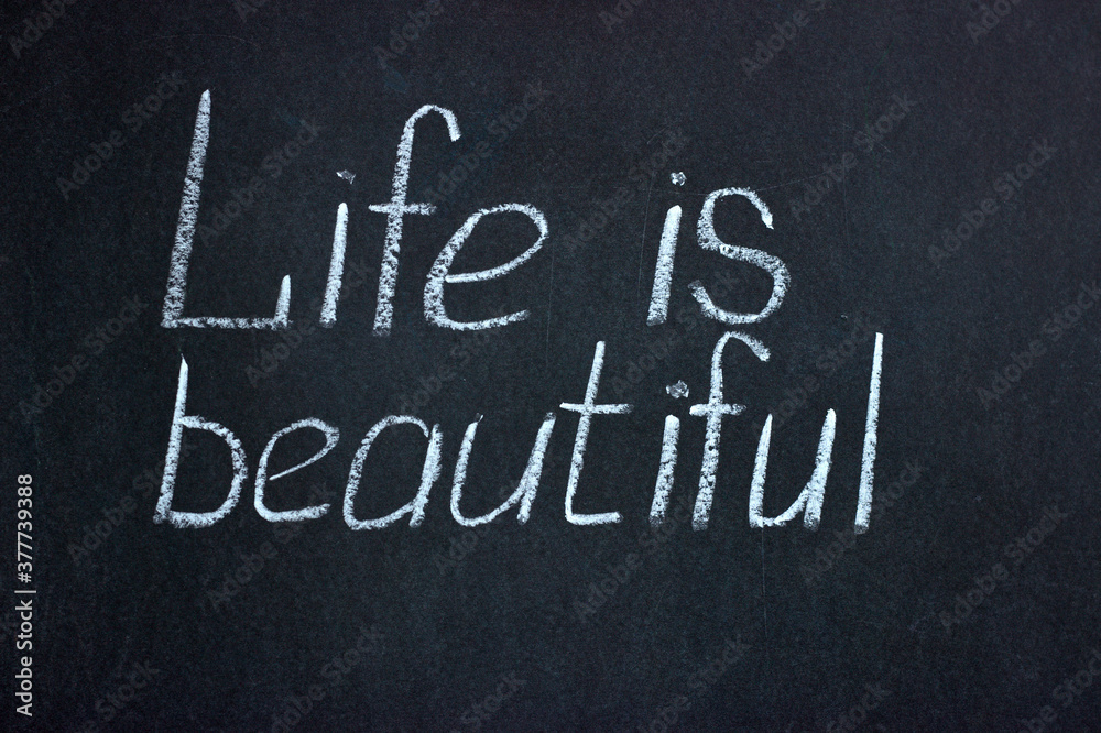 Obraz premium Chalkboard text life is beautiful