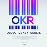 OKR mean (Objective Key Results),Vector illustration.
