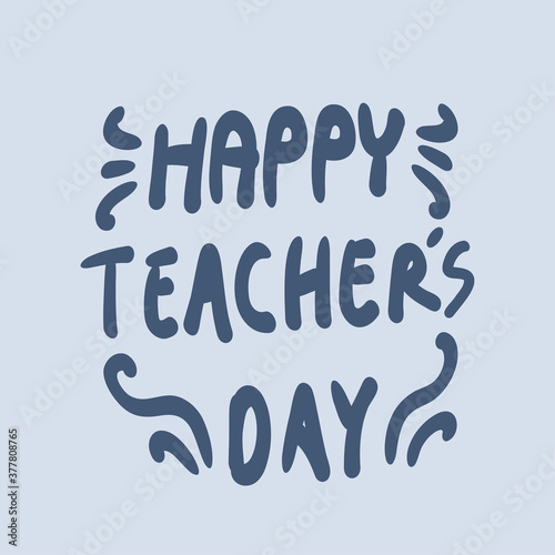 Happy teacher's day vector illustration.