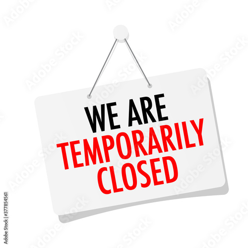 We are temporarily closed door sign hanging