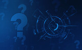 2d illustration question mark,Cyber Technology Background,Concept of thinking