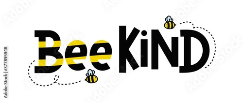 Bee kind funny inspirational card with flying bees and lettering isolated on white background. Colorful quote about kindness for prints, cards,invitations etc. Be kind motivational vector illustration