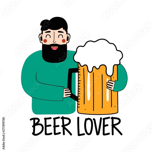 Funny bearded man with big glass of beer. Beer lover lettering phrase. Colored typography poster, flat style design for bar menu, trendy sticker template, apparel print