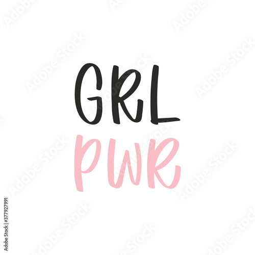 Calligraphy handwritten quote. Motivation lettering. Feminist slogan, phrase or inscription. Modern illustration for t-shirt, sweatshirt, print, card, poster, apparel design