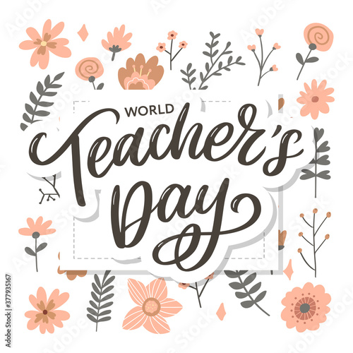 Happy Teacher s day inscription. Greeting card with calligraphy. Hand drawn lettering. Typography for invitation  banner  poster or clothing design. Vector quote.