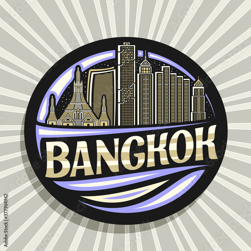 Vector logo for Bangkok, black decorative badge with outline illustration of famous bangkok city scape on evening sky background, art design tourist fridge magnet with unique letters for word bangkok.