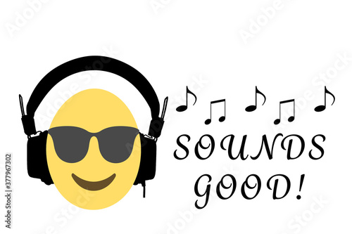 smiling face with sunglasses emoji that wearing headphones with text sounds good and music notes on white background copy space,vector illustration