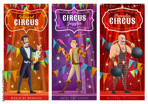 Circus performers vector banners. Big top artists illusionist, juggler and strongman cartoon characters on big top tent arena with show performance. Wizard perform circus stunt with rabbit in hat