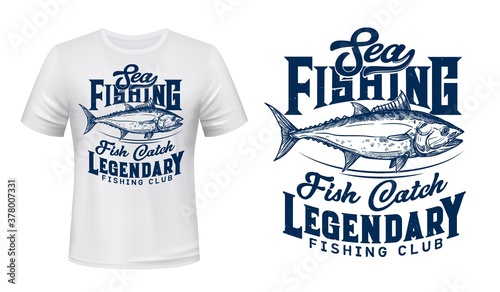 Sea fishing club t-shirt vector print with tuna fish. Big tunny, saltwater commercial fish, big game trophy engraved illustration and typography. Fishermen club clothing custom design print mockup