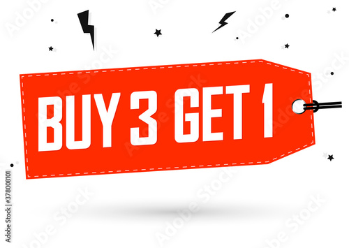 Buy 3 Get 1 Free, Sale banner design template, discount tag, spend up and save more, vector illustration