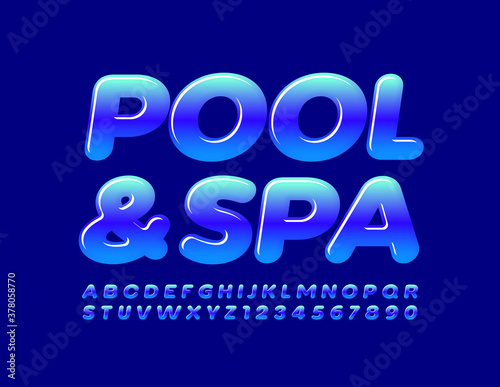 Vector blue logo Pool & Spa. Glossy creative Font. Gradient color Alphabet Letters and Numbers set