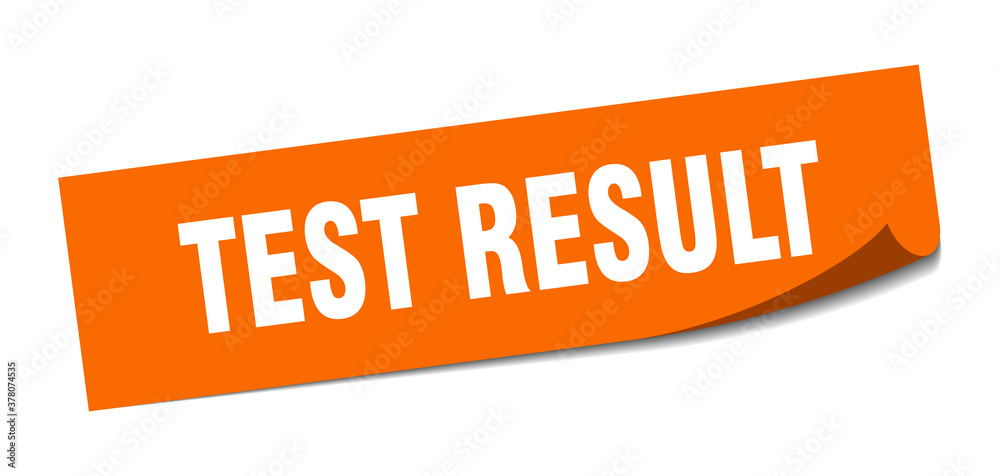 test result sticker. square isolated label sign. peeler test result sticker. square isolated label sign. peeler