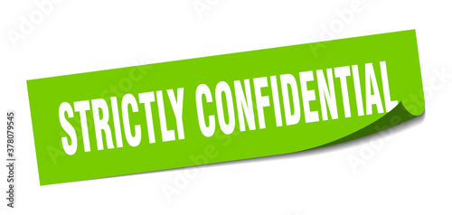 strictly confidential sticker. square isolated label sign. peeler