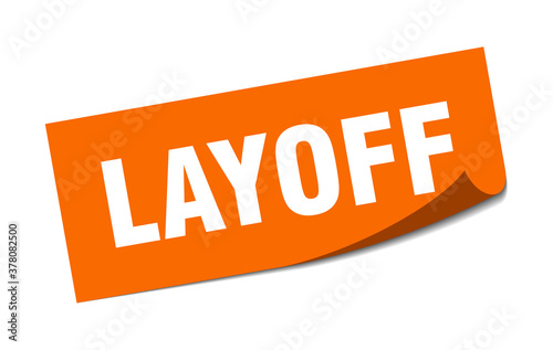 layoff sticker. square isolated label sign. peeler