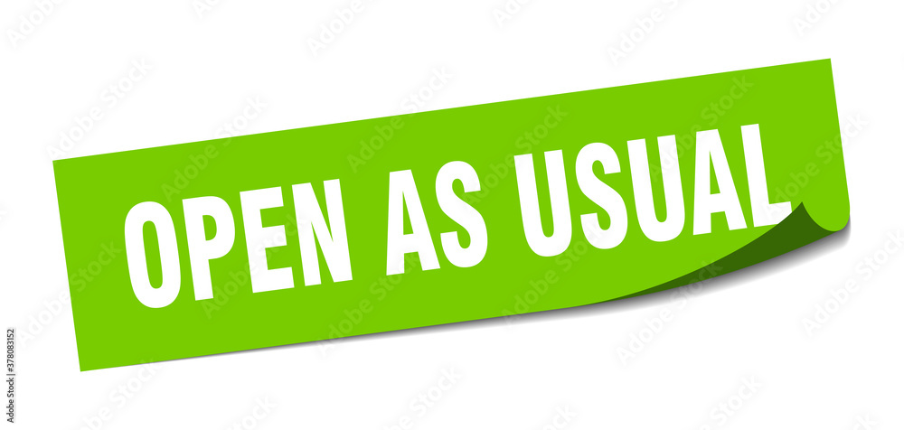 open as usual sticker. square isolated label sign. peeler open as usual sticker. square isolated label sign. peeler