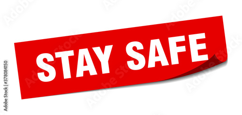 stay safe sticker. square isolated label sign. peeler