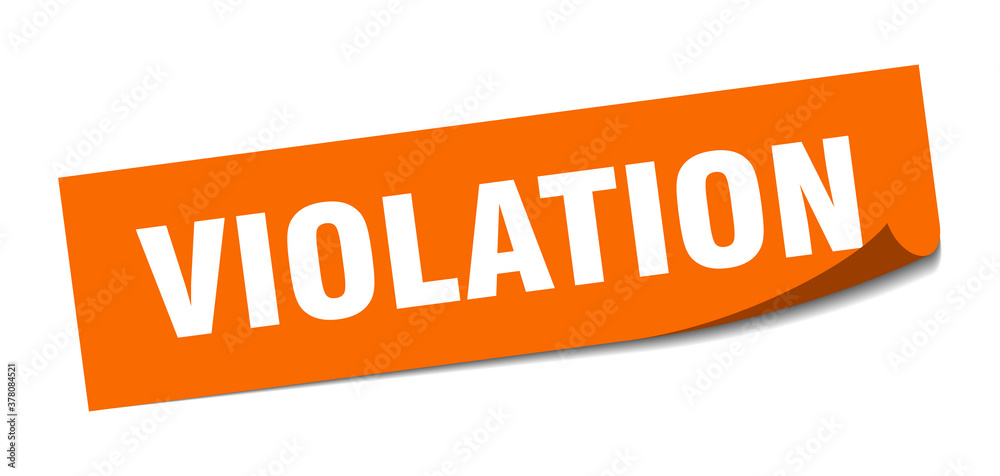 violation sticker. square isolated label sign. peeler violation sticker. square isolated label sign. peeler