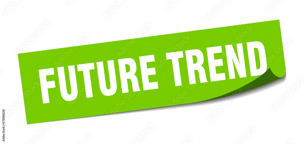 future trend sticker. square isolated label sign. peeler future trend sticker. square isolated label sign. peeler