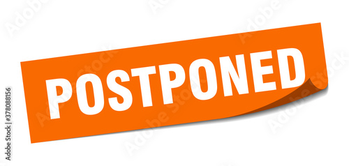 postponed sticker. square isolated label sign. peeler