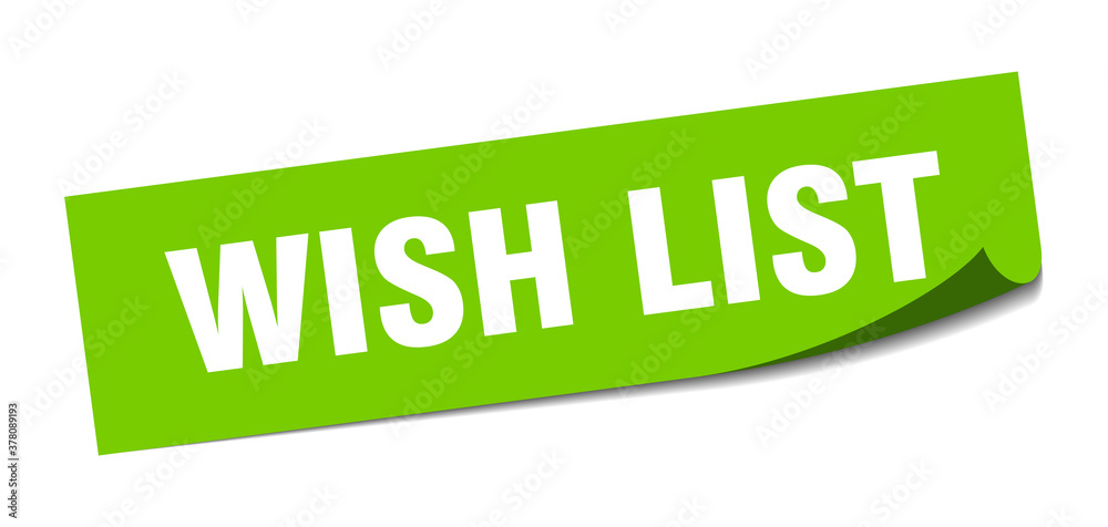 Fototapeta premium wish list sticker. square isolated label sign. peeler