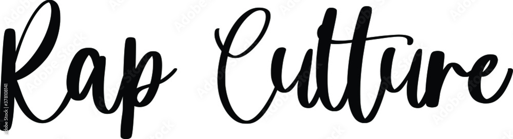 Obraz premium Rap Culture Typography Black Color Text On White Background
