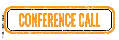 CONFERENCE CALL orange grungy stamp sign.