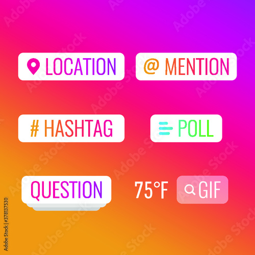 Interface elements. Templates for stories with location, mention, polls, hashtag, question and temperature. Social Media concept. Vector illustration on colorful and bright background