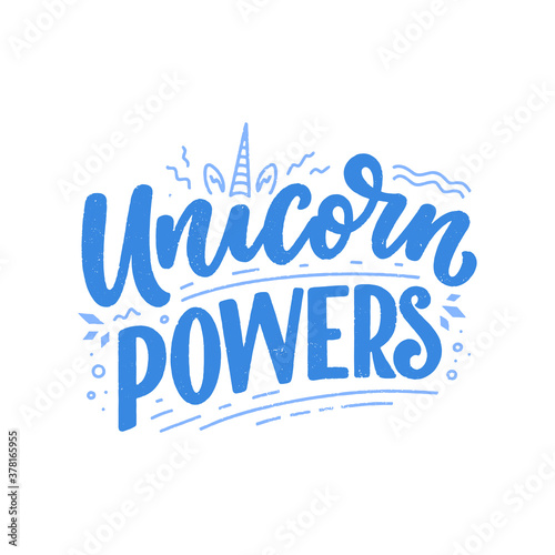 Funny hand drawn lettering quote about unicorn. Cool phrase for print and poster design. Inspirational kids slogan. Greeting card template. Vector