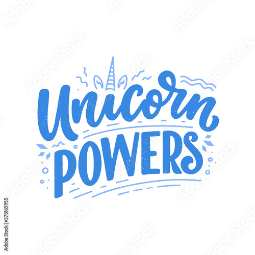 Funny hand drawn lettering quote about unicorn. Cool phrase for print and poster design. Inspirational kids slogan. Greeting card template. Vector