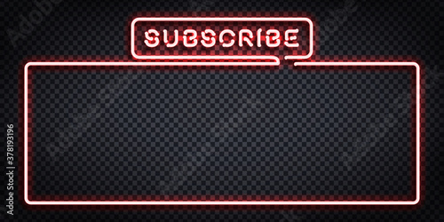 Vector realistic isolated neon sign of Subscribe frame logo for template decoration and covering on the transparent background. Concept of social media and streaming.