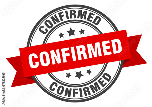 confirmed label sign. round stamp. band. ribbon