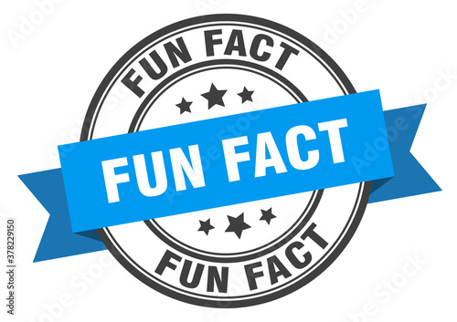 fun fact label sign. round stamp. band. ribbon