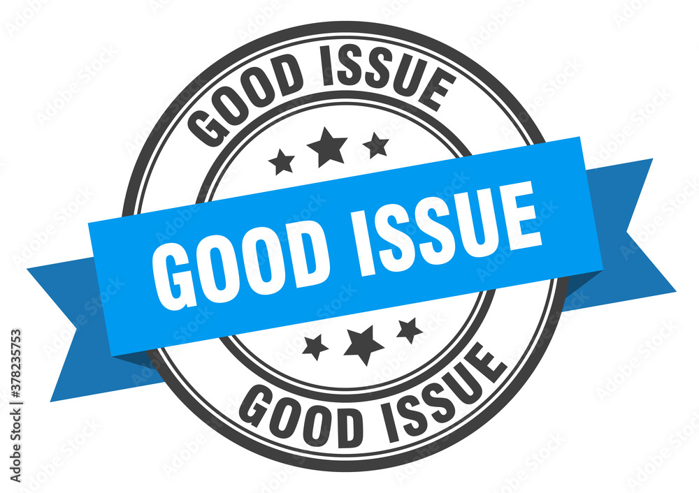 Fototapeta premium good issue label sign. round stamp. band. ribbon