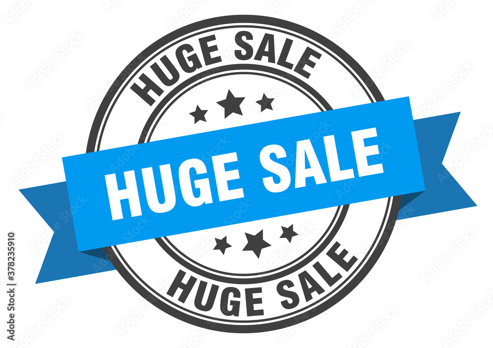 huge sale label sign. round stamp. band. ribbon huge sale label sign. round stamp. band. ribbon