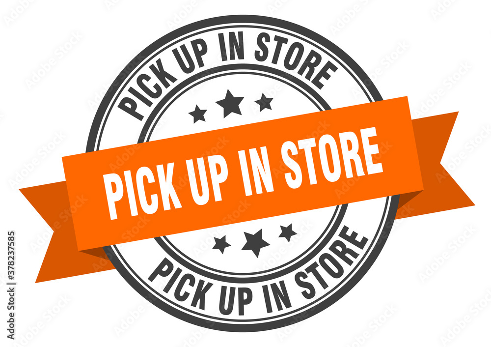 Fototapeta premium pick up in store label sign. round stamp. band. ribbon