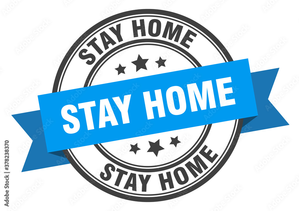 stay home label sign. round stamp. band. ribbon