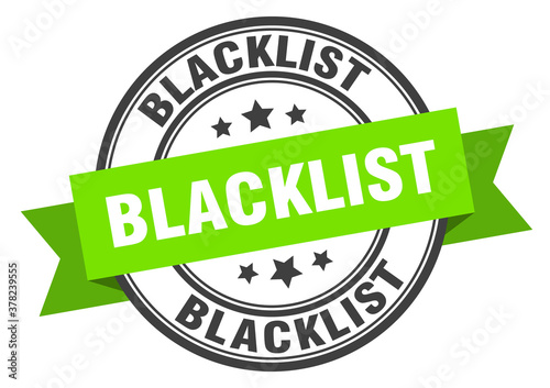 blacklist label sign. round stamp. band. ribbon