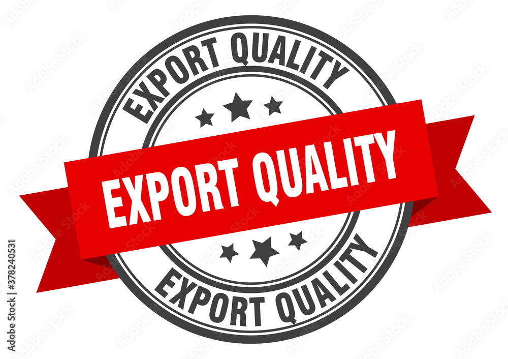 Fototapeta premium export quality label sign. round stamp. band. ribbon