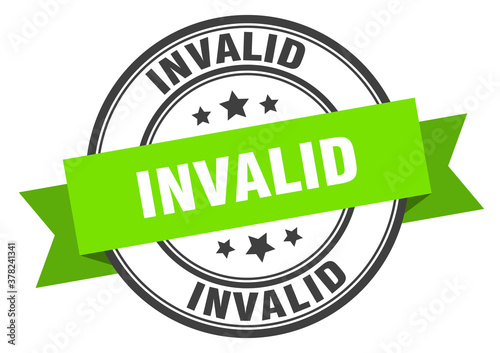 invalid label sign. round stamp. band. ribbon