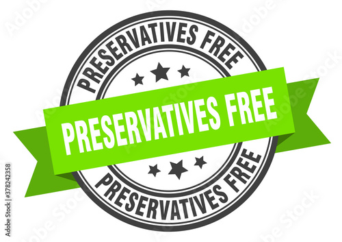 preservatives free label sign. round stamp. band. ribbon