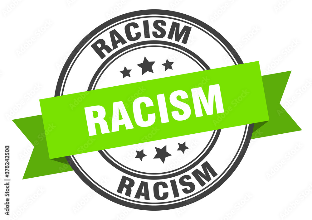 Obraz premium racism label sign. round stamp. band. ribbon